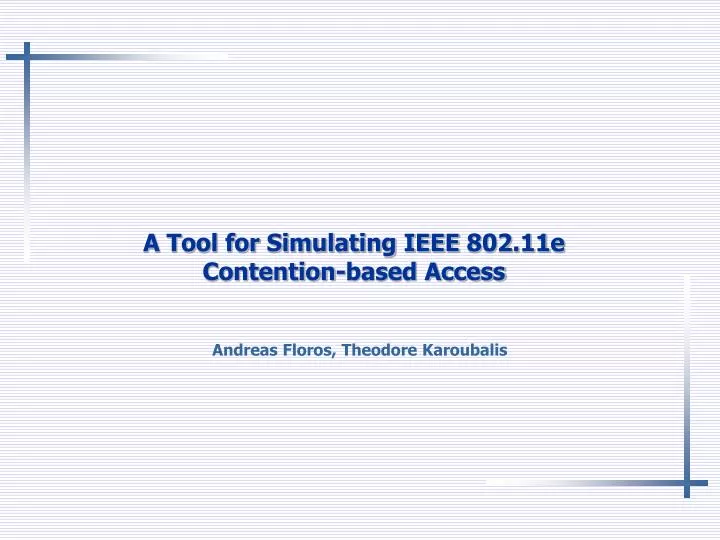 a tool for simulating ieee 802 11e contention based access