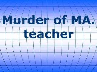 Murder of MA. teacher