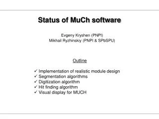 Status of MuCh software