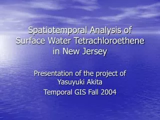Spatiotemporal Analysis of Surface Water Tetrachloroethene in New Jersey