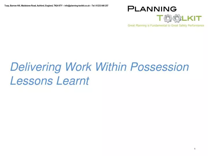 delivering work within possession lessons learnt