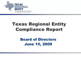 Texas Regional Entity Compliance Report