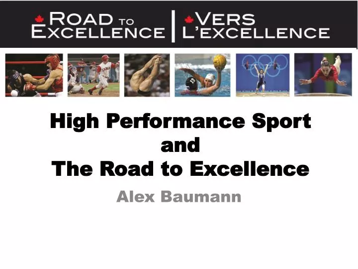 high performance sport and the road to excellence