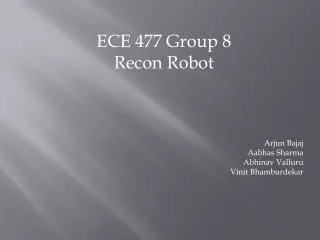 ECE 477 Group 8 Recon Robot