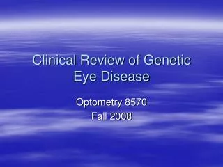 clinical review of genetic eye disease