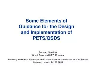 Some Elements of Guidance for the Design and Implementation of PETS/QSDS