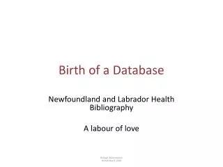 Birth of a Database