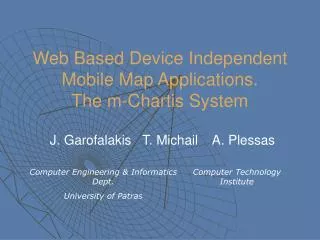 Web Based Device Independent Mobile Map Applications. The m-Chartis System
