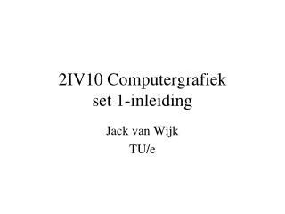 2IV10 Computergrafiek set 1-inleiding