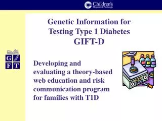 Genetic Information for Testing Type 1 Diabetes GIFT-D