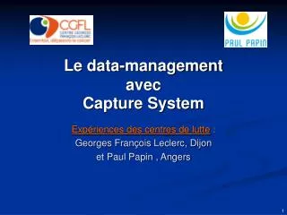le data management avec capture system