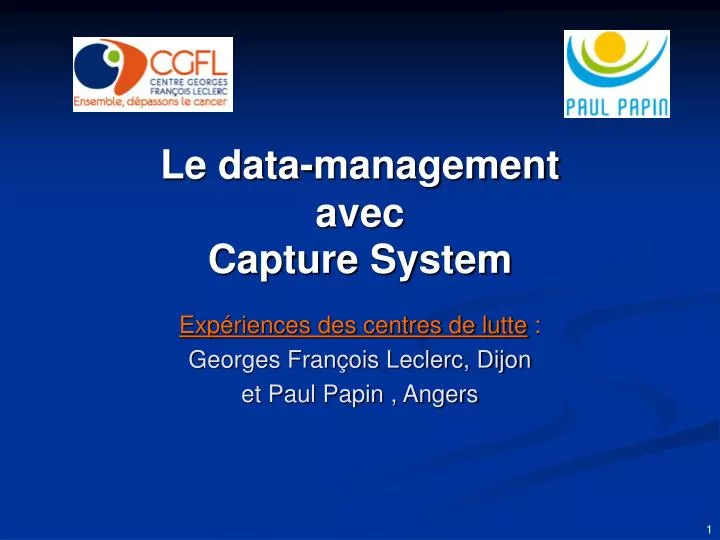 le data management avec capture system
