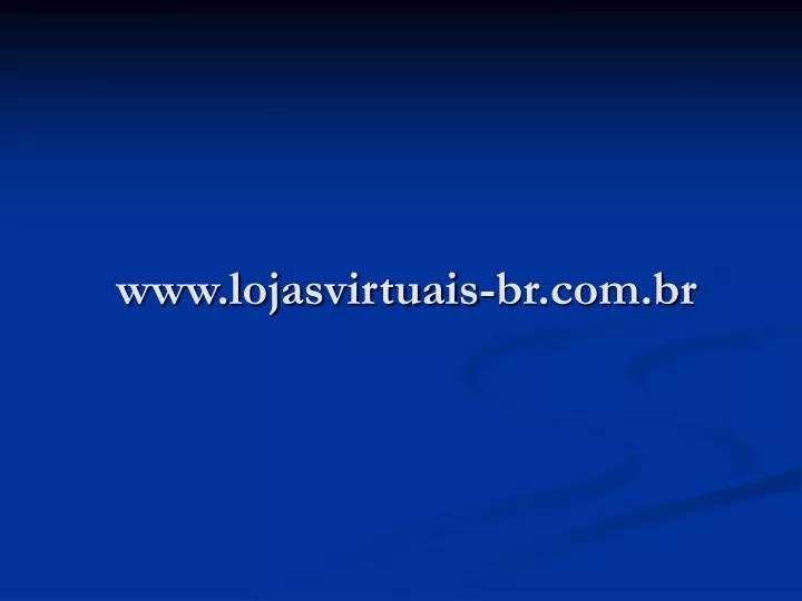 www lojasvirtuais br com br
