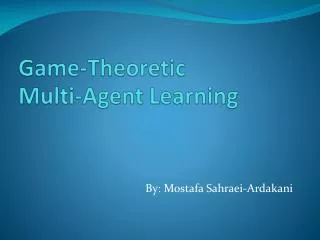 Game-Theoretic Multi-Agent Learning