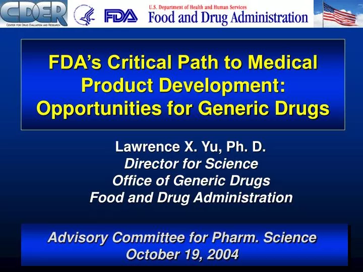 fda s critical path to medical product development opportunities for generic drugs