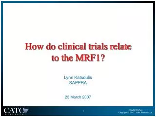 How do clinical trials relate to the MRF1?