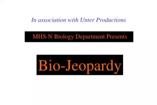 MHS-N Biology Department Presents
