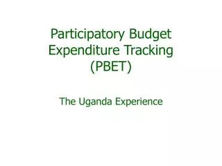 Participatory Budget Expenditure Tracking (PBET)