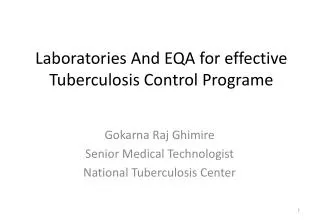 Laboratories And EQA for effective Tuberculosis Control Programe