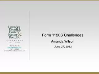 Form 1120S Challenges Amanda Wilson June 27, 2013