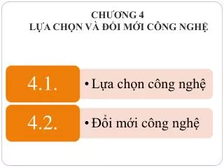 ch ng 4 l a ch n v i m i c ng ngh