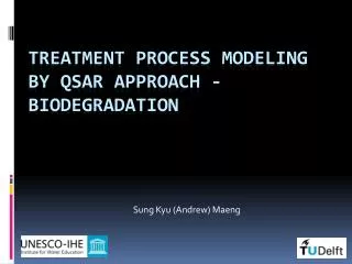 Treatment Process Modeling by QSAR Approach - Biodegradation