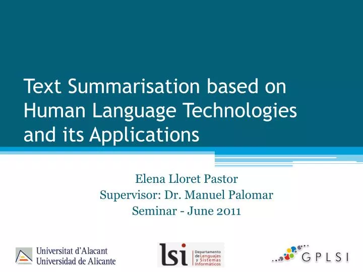 text summarisation based on human language technologies and its applications