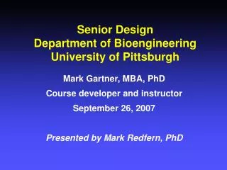 Senior Design Department of Bioengineering University of Pittsburgh