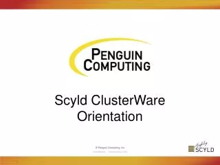 Scyld ClusterWare Orientation