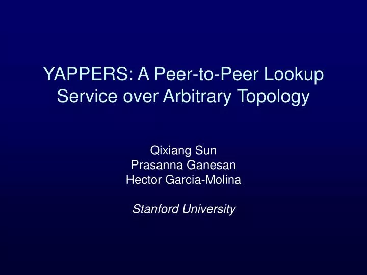 yappers a peer to peer lookup service over arbitrary topology