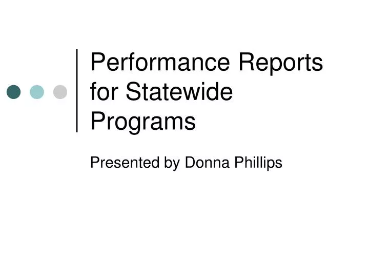performance reports for statewide programs