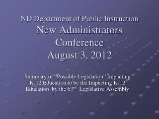 ND Department of Public Instruction New Administrators Conference August 3, 2012