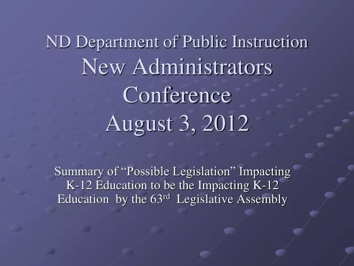 nd department of public instruction new administrators conference august 3 2012