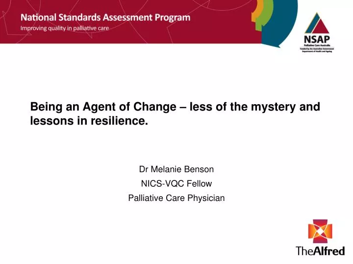 being an agent of change less of the mystery and lessons in resilience
