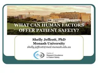 WHAT CAN HUMAN FACTORS OFFER PATIENT SAFETY?
