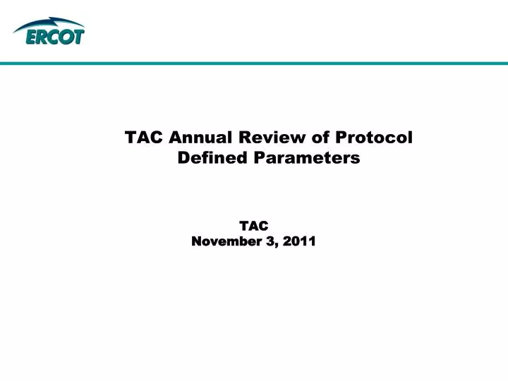 tac annual review of protocol defined parameters
