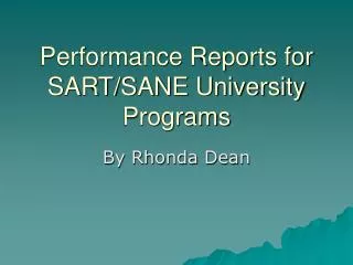 Performance Reports for SART/SANE University Programs