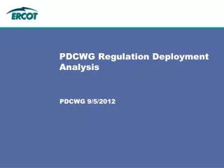 PDCWG Regulation Deployment Analysis