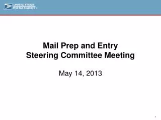 Mail Prep and Entry Steering Committee Meeting