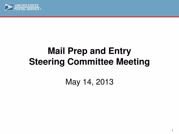 mail prep and entry steering committee meeting