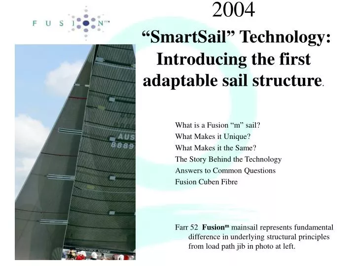 2004 smartsail technology introducing the first adaptable sail structure