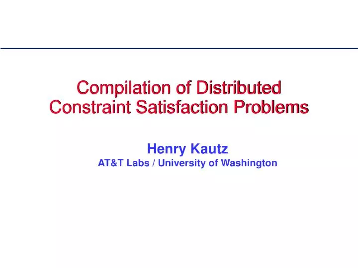 compilation of distributed constraint satisfaction problems
