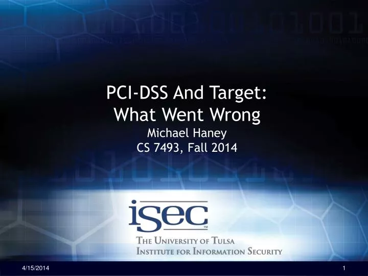 pci dss and target what went wrong michael haney cs 7493 fall 2014