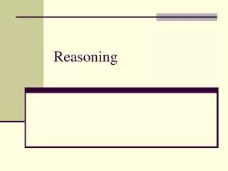 Reasoning