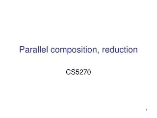 Parallel composition, reduction