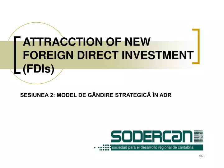 attracction of new foreign direct investment fdis