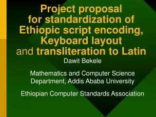 Dawit Bekele Mathematics and Computer Science Department, Addis Ababa University