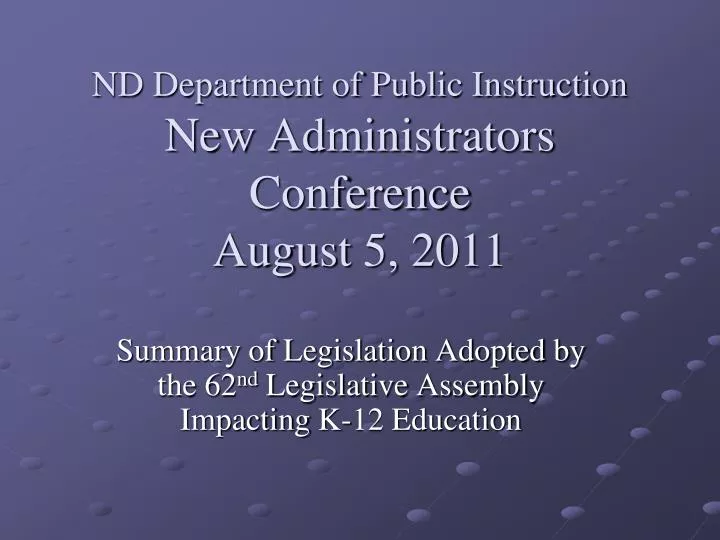 nd department of public instruction new administrators conference august 5 2011