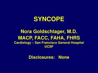 SYNCOPE Nora Goldschlager, M.D.