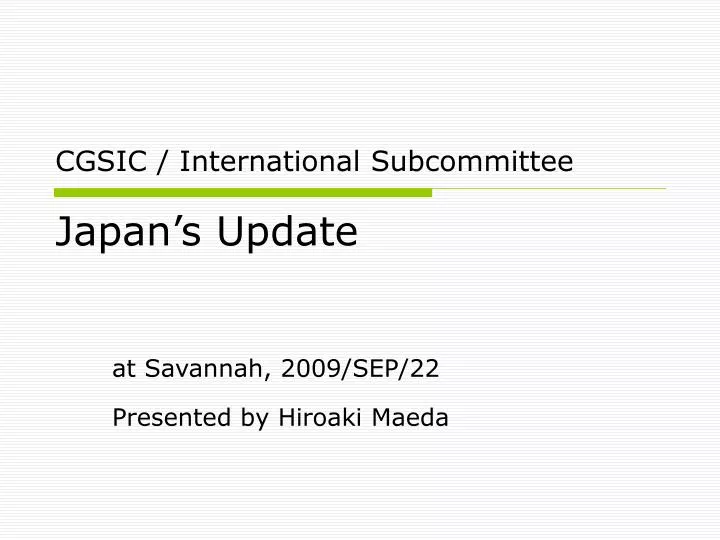 cgsic international subcommittee japan s update
